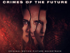 Crimes of the Future – Original Motion Picture Soundtrack