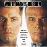 White Man's Burden (Music From The Motion Picture)
